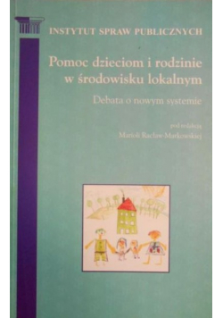Pomoc dzieciom i rodzinie w środowisku lokalnym