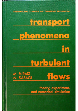 Transport Phenomena in Turbulent flows