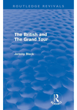 The British and the Grand Tour (Routledge Revivals)