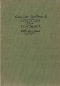 Końcowa gra szachowa zakończenia wieżowe