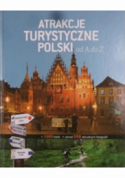 Atrakcje turystyczne Polski od A do Z