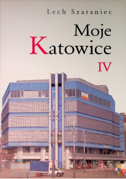 Moje Katowice IV
