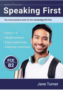 Speaking First: Ten More Practice Tests... B2