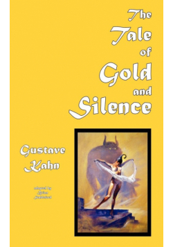 The Tale of Gold and Silence
