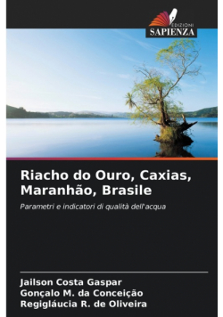 Riacho do Ouro, Caxias, Maranhão, Brasile