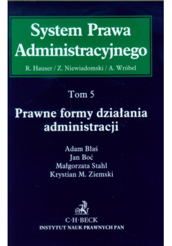 System Prawa Administracyjnego, tom 5: Prawne formy działania administracji