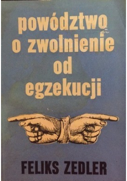 Powództwo o zwolnienie od egzekucji