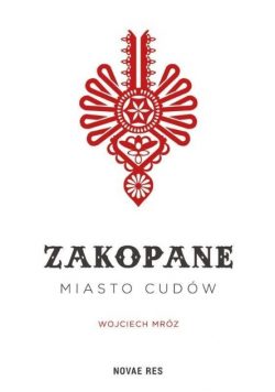 Zakopane - miasto cudów