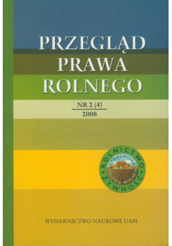 Przegląd Prawa Rolnego 2 (4) 2008