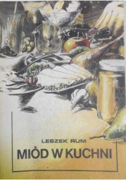 Miód w kuchni