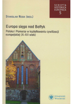 Europa sięga nad Bałtyk