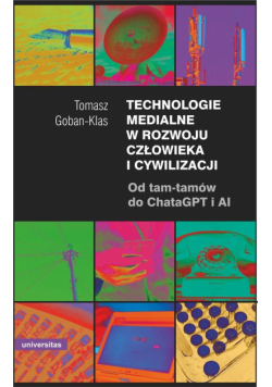 Technologie medialne w rozwoju człowieka i cywiliz