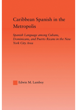 Caribbean Spanish in the Metropolis