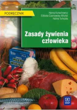 Zasady żywienia człowieka podręcznik. Technikum