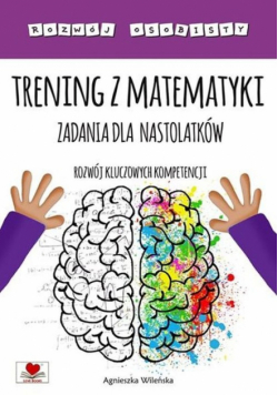 Trening z matematyki Zadania dla nastolatków.