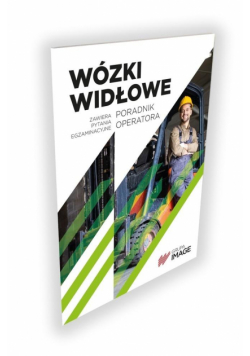 Wózki widłowe Poradnik operatora