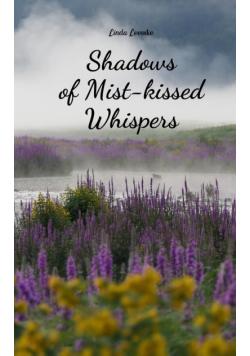 Shadows of Mist-kissed Whispers