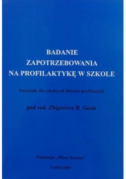 Badanie zapotrzebowania na profilaktykę w szkole