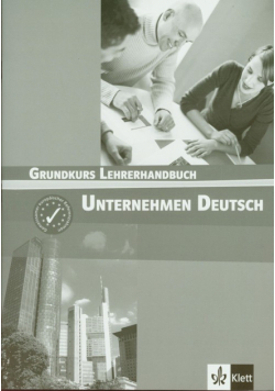 Unternehmen Deutsch Grundkurs Lehrerhandbuch
