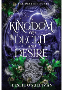 A Kingdom of Deceit and Desire