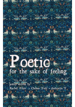Poetic for the sake of feeling