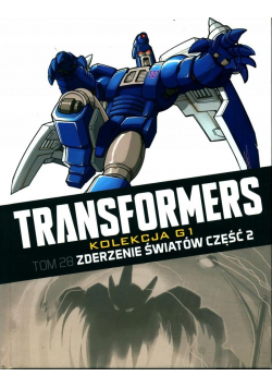Transformers Tom 28 Zderzenie światów Część 2