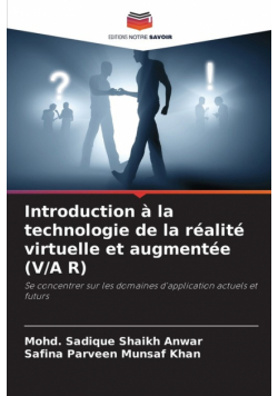 Introduction à la technologie de la réalité virtuelle et augmentée (V/A R)