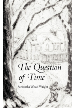 The Question of Time