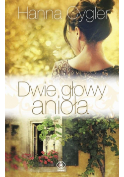 Cygler Hanna - Dwie głowy anioła