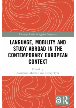 Language, Mobility and Study Abroad in the Contemporary European Context