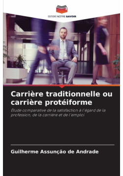 Carrière traditionnelle ou carrière protéiforme