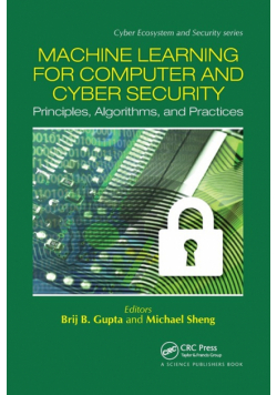Machine Learning for Computer and Cyber Security