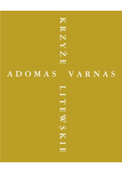 Adomas varnas Krzyże litewskie