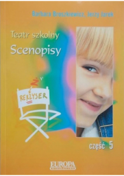Teatr szkolny Scenopisy Część 5