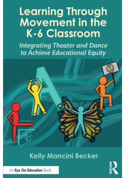 Learning Through Movement in the K-6 Classroom