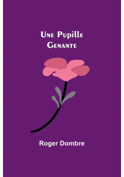 Une Pupille Genante