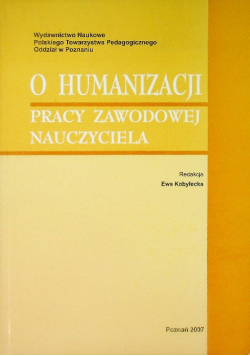 O Humanizacji Parcy zawodowej nauczyciela