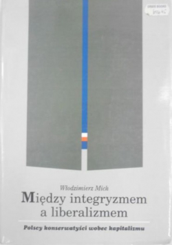 Między integryzmem a liberalizmem