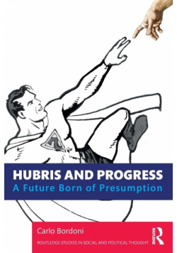 Hubris and Progress