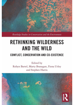 Rethinking Wilderness and the Wild