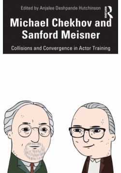 Michael Chekhov and Sanford Meisner