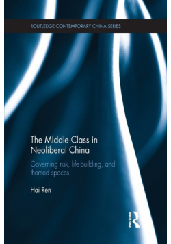 The Middle Class in Neoliberal China