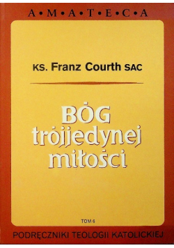 Bóg trójjedynej miłości