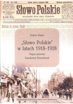 "Słowo Polskie" w latach 1918-1928