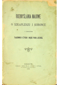 Rozmyślania majowe o szkaplerzu i kronce 1893 r