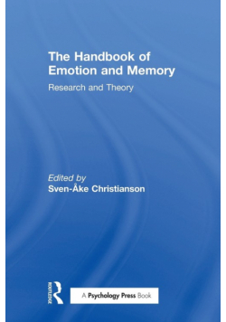 The Handbook of Emotion and Memory