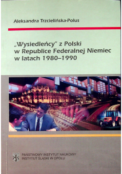 Wysiedleńcy z Polski w Republice Federalnej Niemiec w latach 1980 1990