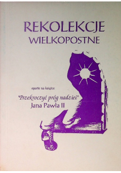 Rekolekcje Wielkopostne