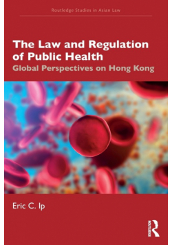 The Law and Regulation of Public Health