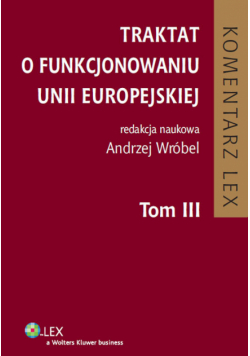 Traktat o funkcjonowaniu Unii Europejskiej t.3